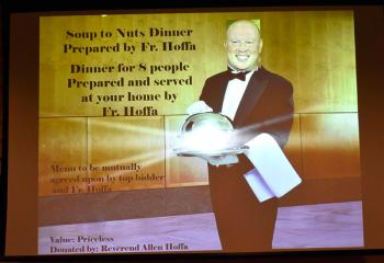 A Soup to Nuts Dinner prepared by Father Allen Hoffa is up for bidding.