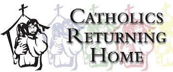 Catholics Returning Home